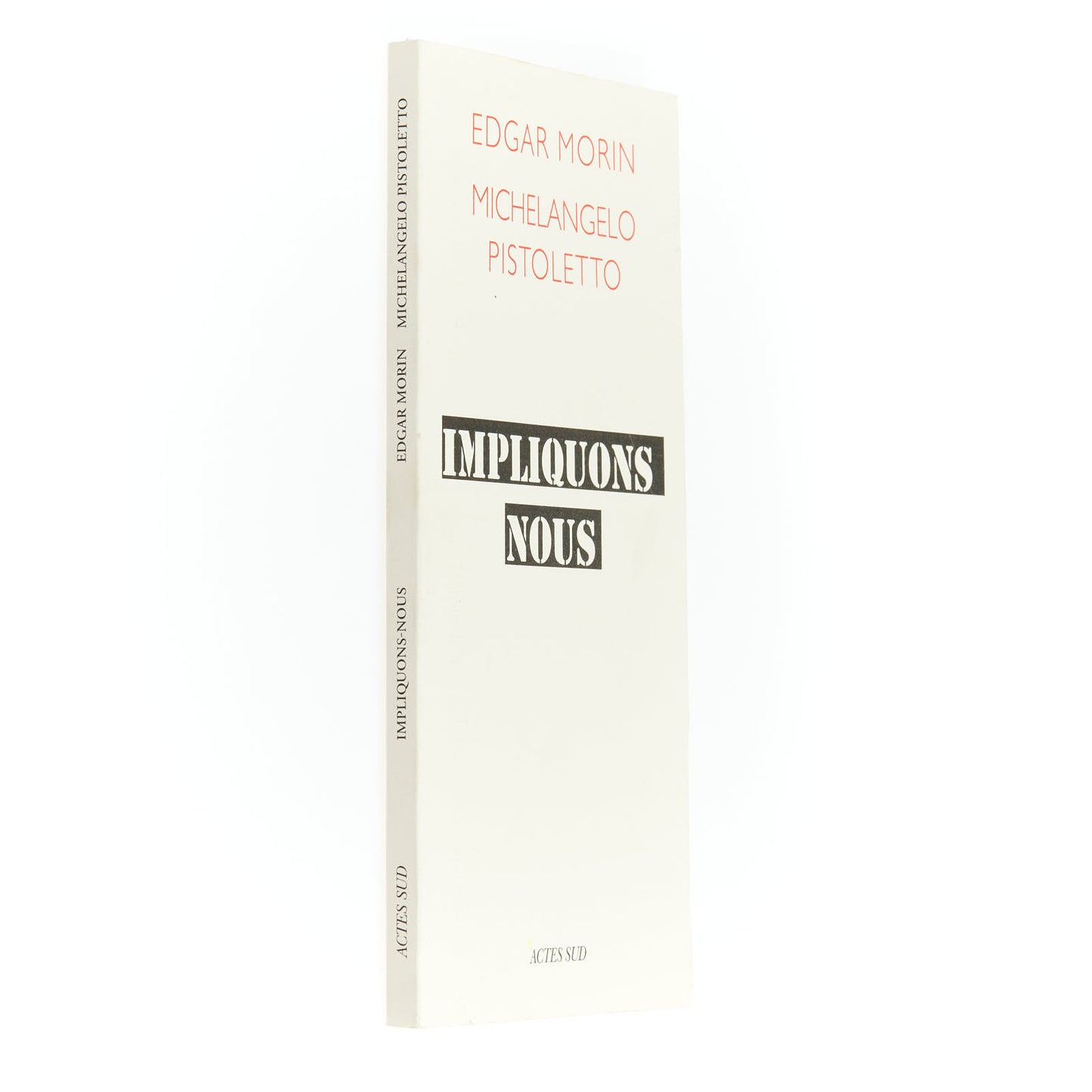 Impliquons-nous (Edgard Morin, Michelangelo Pistoletto)