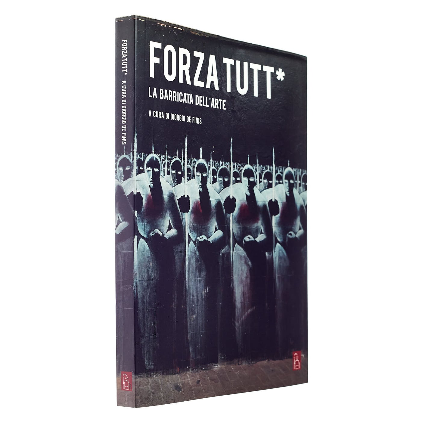 Forza Tutt* (a cura di Giorgio de Finis)