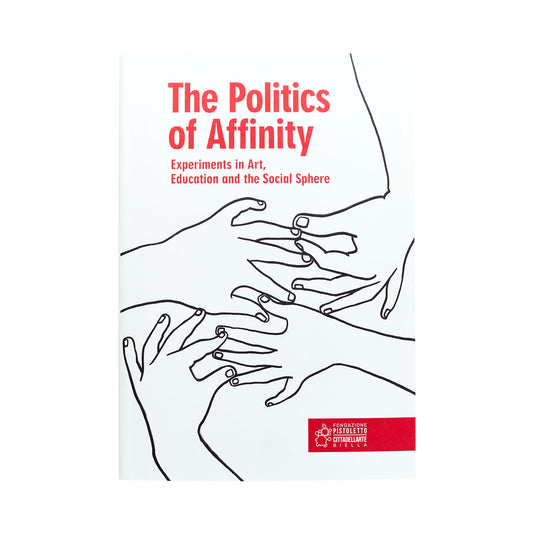 The Politics of Affinity (a cura di Silvia Franceschini)