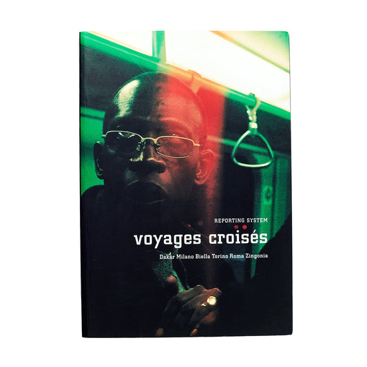 Voyages croisés (a cura di Gabi Sgarbi)