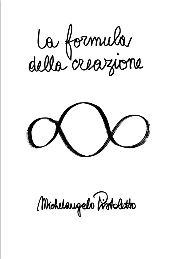 Michelangelo Pistoletto - La Formula della Creazione